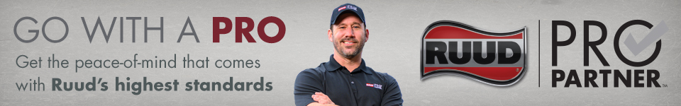 Go with a Pro - Get the peace of mind that comes with Ruud's highest standards - Ruud Pro Partner